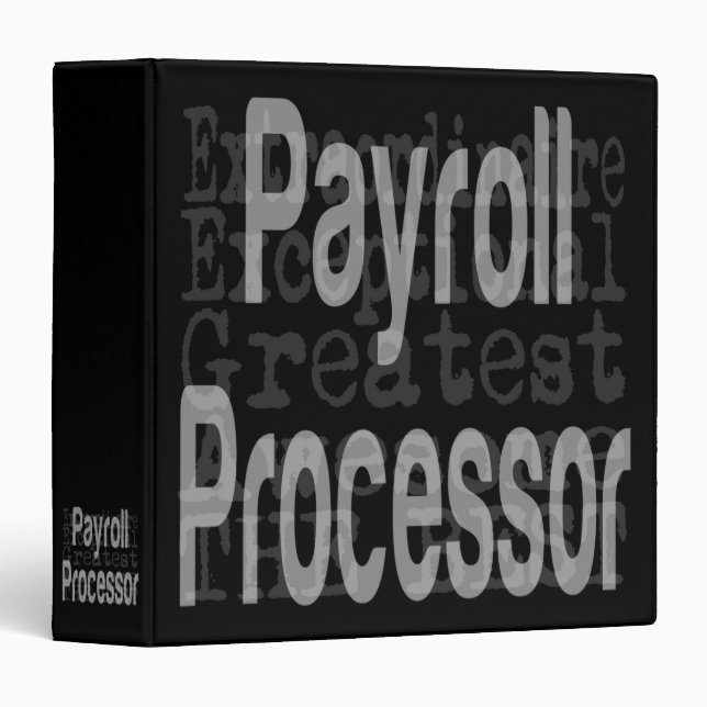 Payroll Processor Extraordinaire 3 Ring Binder (Front/Spine)