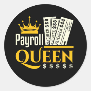 Payroll Queen  Classic Round Sticker