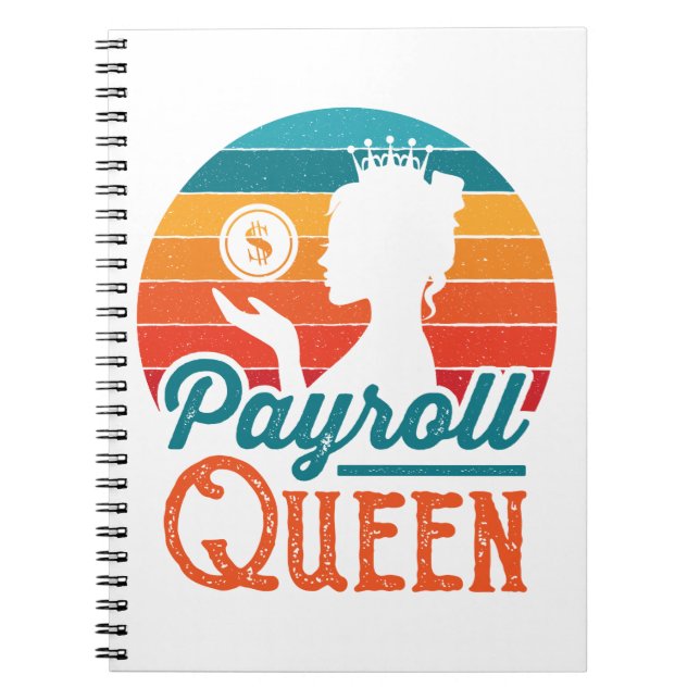 Payroll Queen Clerk Specialist Manager Women Notebook (Front)