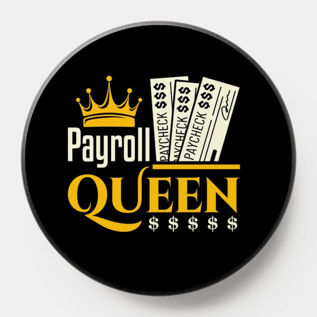 Payroll Queen  PopSocket (Popsocket)