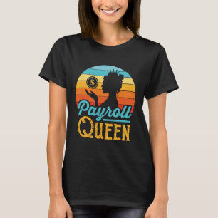 Payroll Queen Women T-Shirt