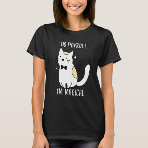 Payroll Specialist Employee Finance HR Cat T-Shirt