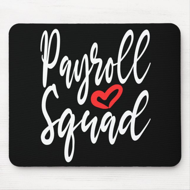 Payroll Specialist Squad Funny Gift Mouse Pad (Front)