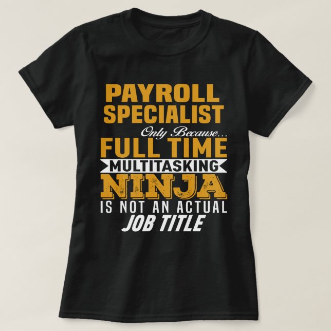 Payroll Specialist T-Shirt (Design Front)