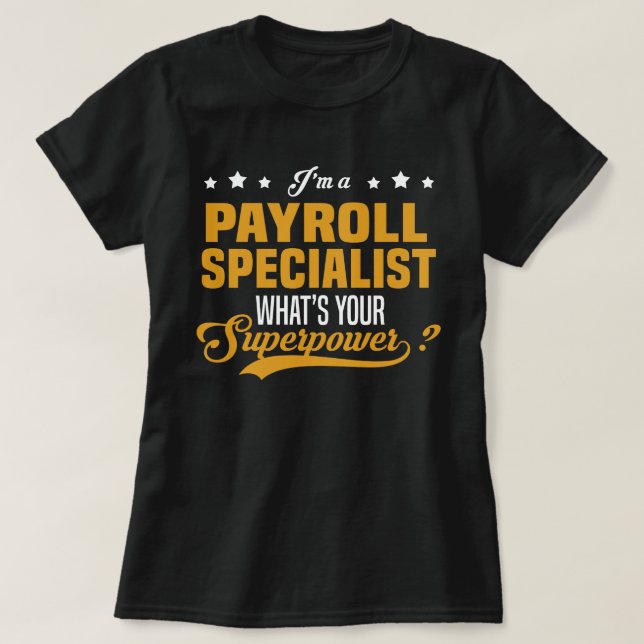 Payroll Specialist T-Shirt (Design Front)