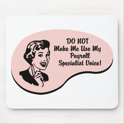Payroll Specialist Voice Mouse Pad