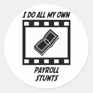 Payroll Stunts Classic Round Sticker