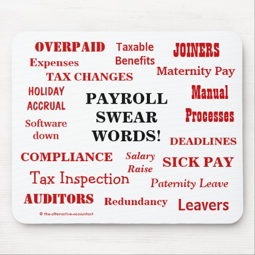 Payroll Swear Words Annoying Funny Payroll Gift Mouse Pad