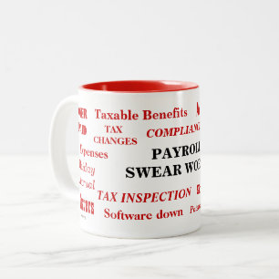 Payroll Swear Words Funny Annoying Payroll Gift Two-Tone Coffee Mug