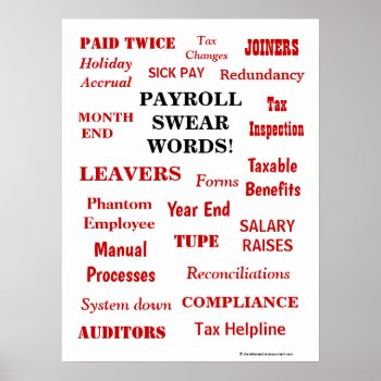 Payroll Swear Words Funny Annoying Terms Office Poster by accountingcelebrity at Zazzle