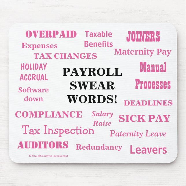 Payroll Swear Words Funny Payroll Words Gift Mouse Pad (Front)