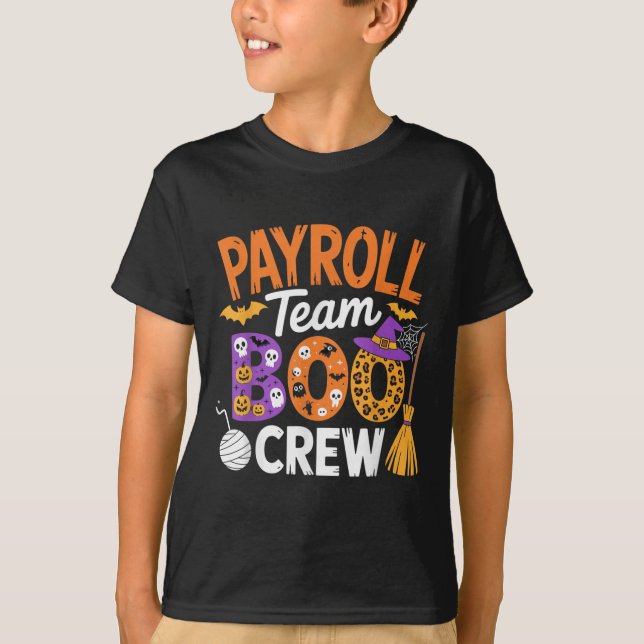 Payroll Team Boo Crew Halloween Matching Soky Outf T-Shirt (Front)