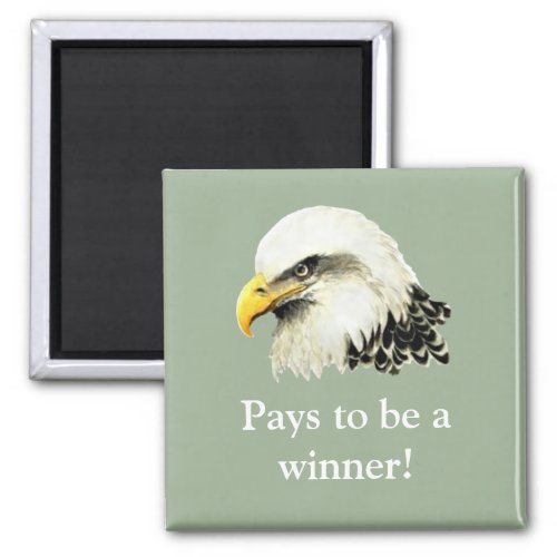 Pays to be a Winner Quote USA Military Bald Eagle Magnet