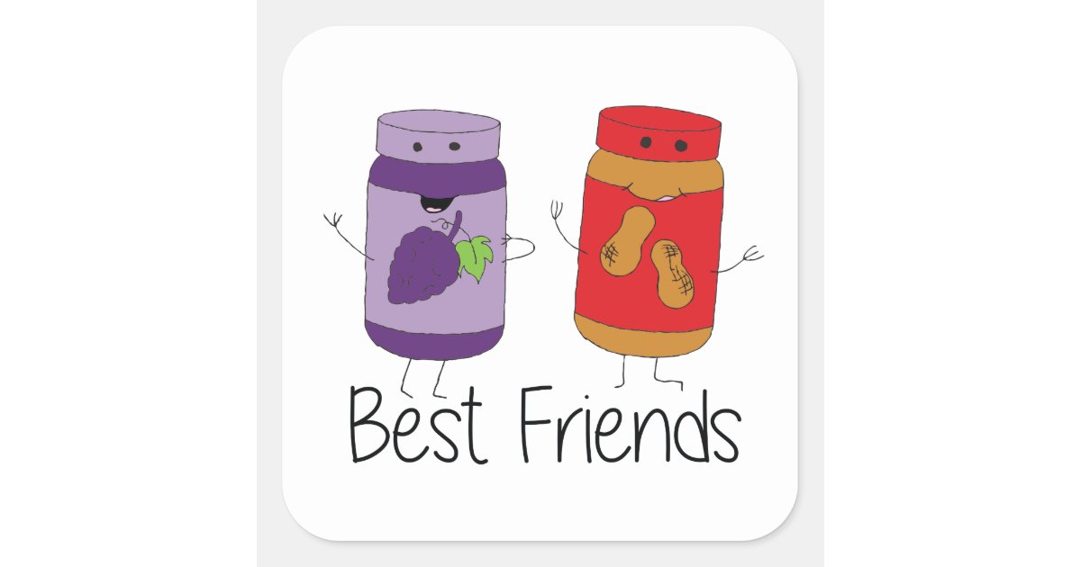 peanut butter and jelly best friends forever