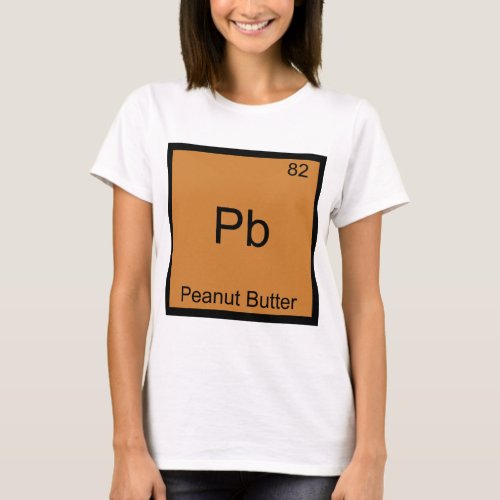 Pb _ Peanut Butter Funny Element Chemistry T_Shirt