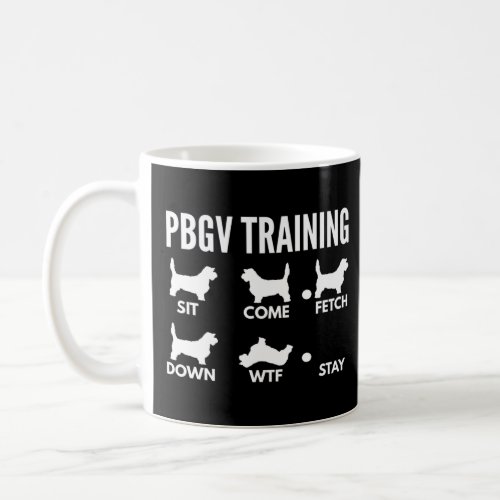 PBGV Training for Petit Basset Griffon Vendeen Own Coffee Mug