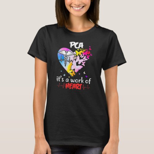 PCA Its A Work Of Heart Happy Nurse Week Day  T_Shirt