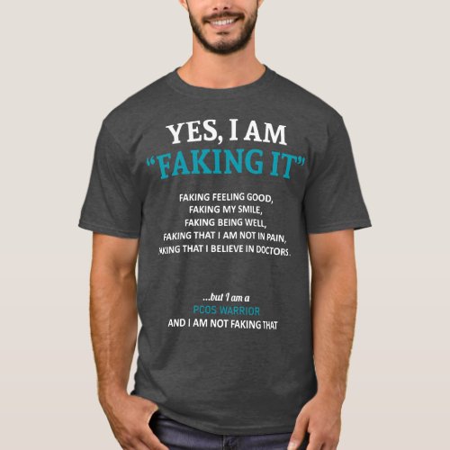 PCOS Awareness I Am Faking It In This Family We Fi T_Shirt