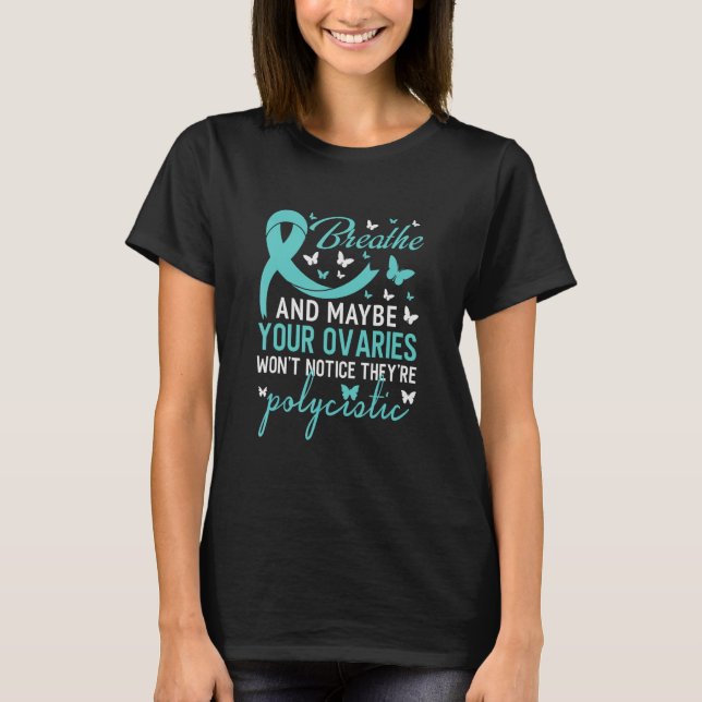 PCOS Awareness Teal Polycystic Ovary Syndrome T-Shirt (Front)