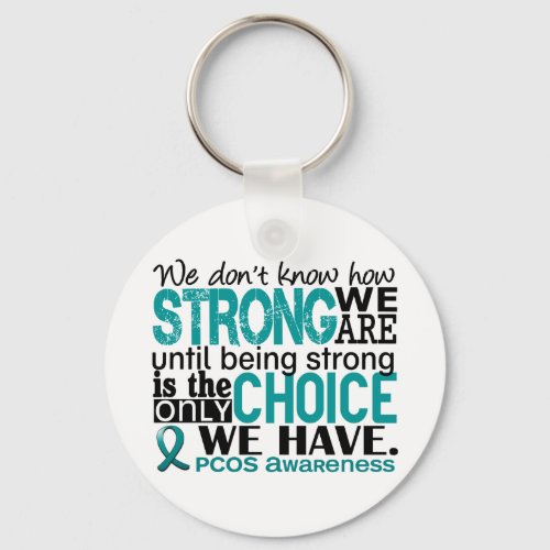 PCOS How Strong We Are Keychain