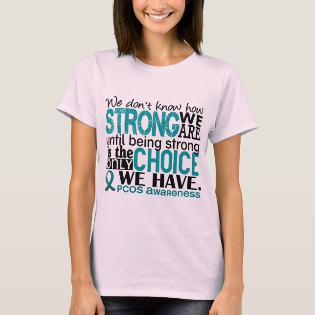 PCOS How Strong We Are T-Shirt (Front)