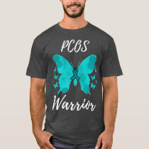 PCOS Warrior Polycystic Ovary Syndrome Awareness  T-Shirt