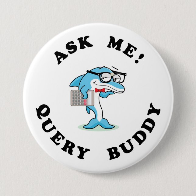 PD Query Buddy Button (Front)