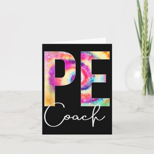Pe Coach Tie Dye Back To School Women Appreciation Card (Front)