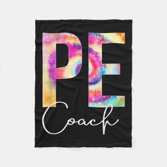 Pe Coach Tie Dye Back To School Women Appreciation Fleece Blanket (Front)