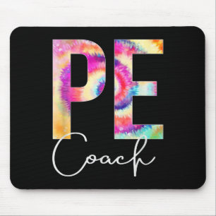 Pe Coach Tie Dye Back To School Women Appreciation Mouse Pad