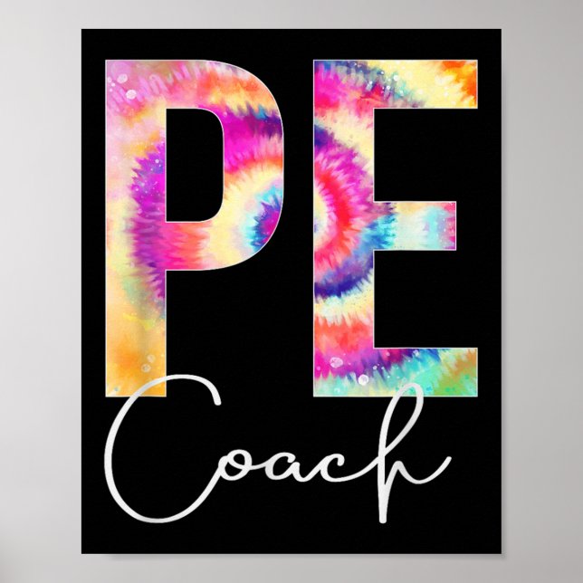 Pe Coach Tie Dye Back To School Women Appreciation Poster (Front)