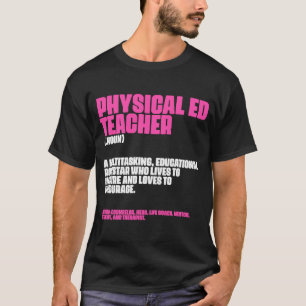 PE Definition Physical Education Teacher Pun 1 T-Shirt
