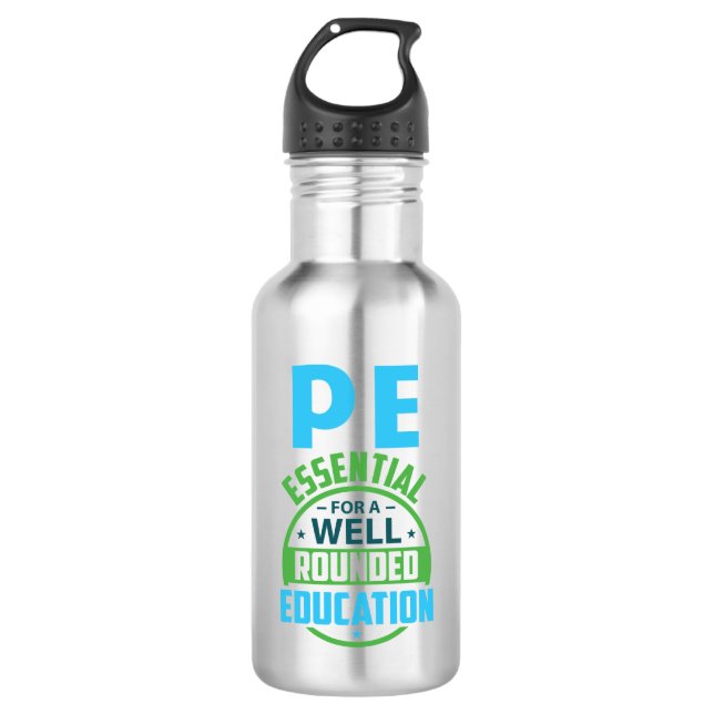 PE- Essential for a Well Rounded Education Stainless Steel Water Bottle (Front)