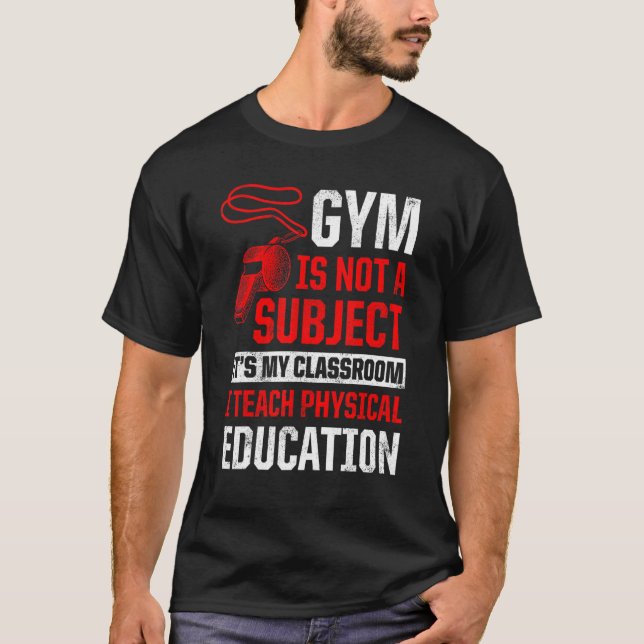 Pe Physical Education Teacher Class 2 T-Shirt (Front)