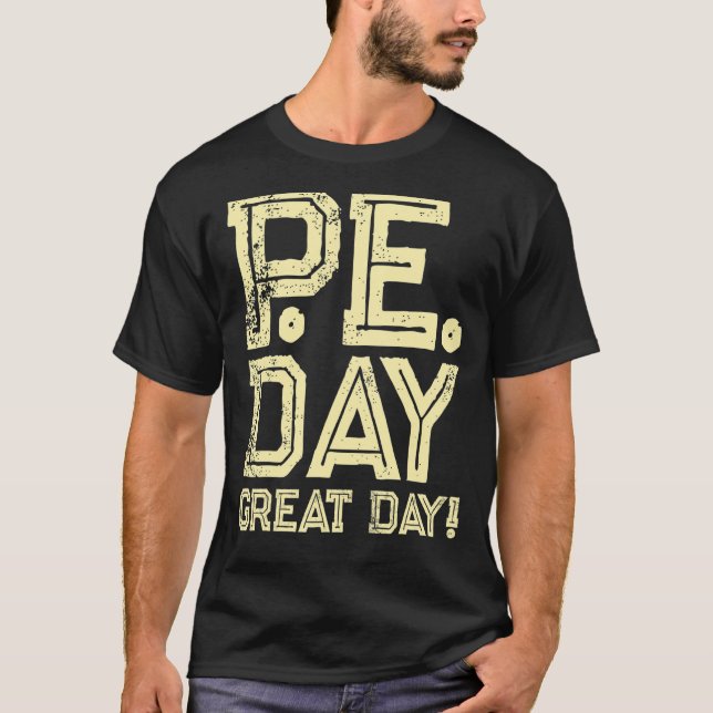 PE Physical Education Teacher Day T-Shirt (Front)