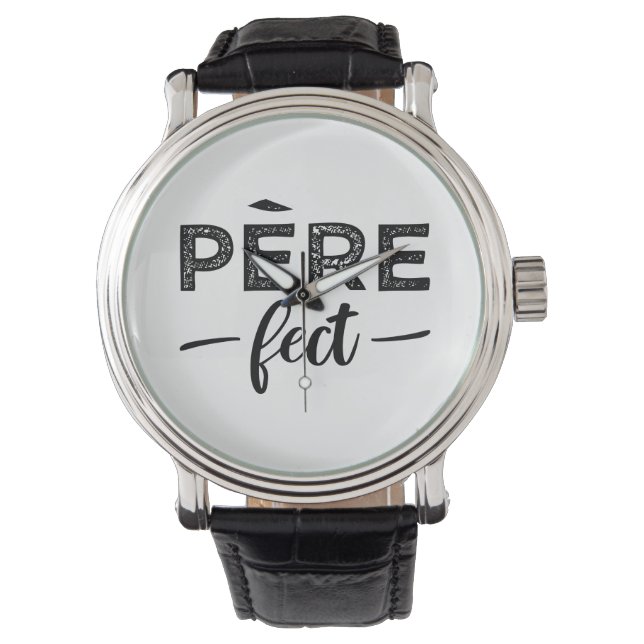 Père-fect Watch (Front)