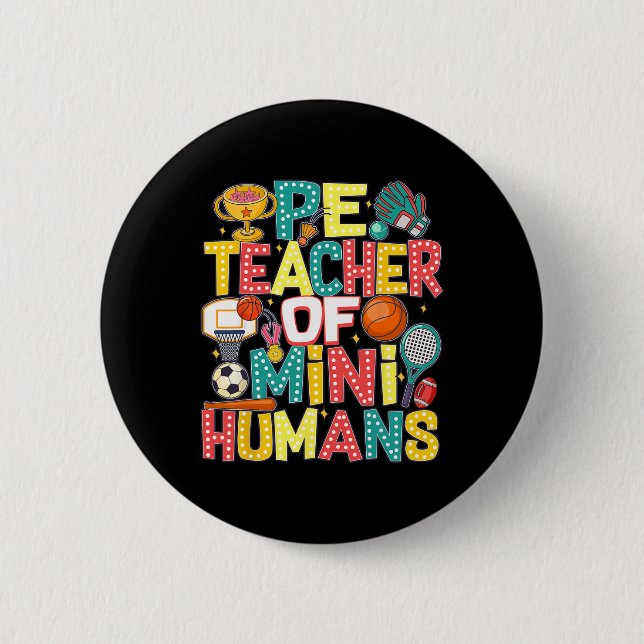 Pe Teacher Byck To School Physical Education Gym T Button (Front)