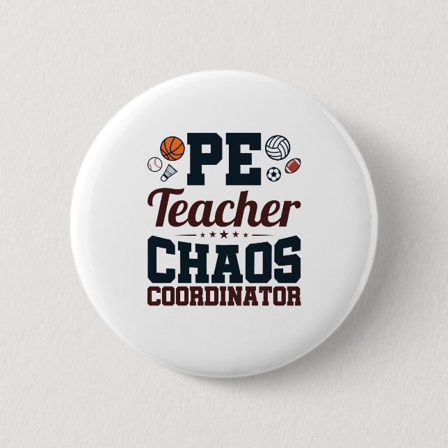 PE Teacher Chaos Coordinator Button (Front)