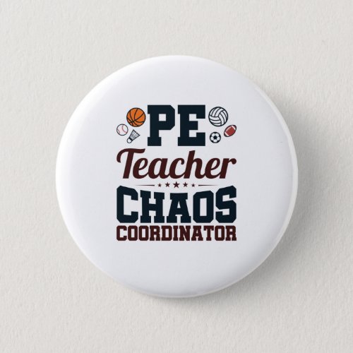 PE Teacher Chaos Coordinator Button