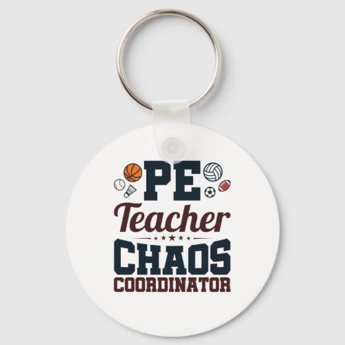 PE Teacher Chaos Coordinator Keychain