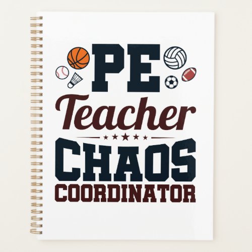 PE Teacher Chaos Coordinator Planner