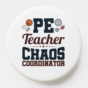 PE Teacher Chaos Coordinator PopSocket