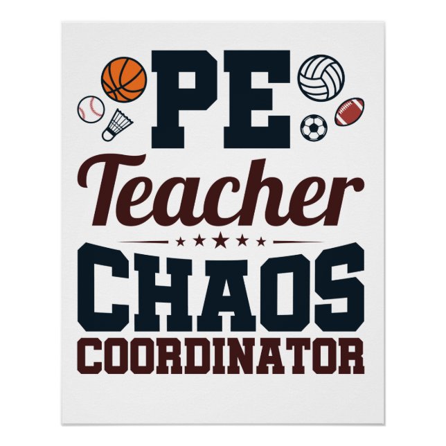 PE Teacher Chaos Coordinator Poster (Front)