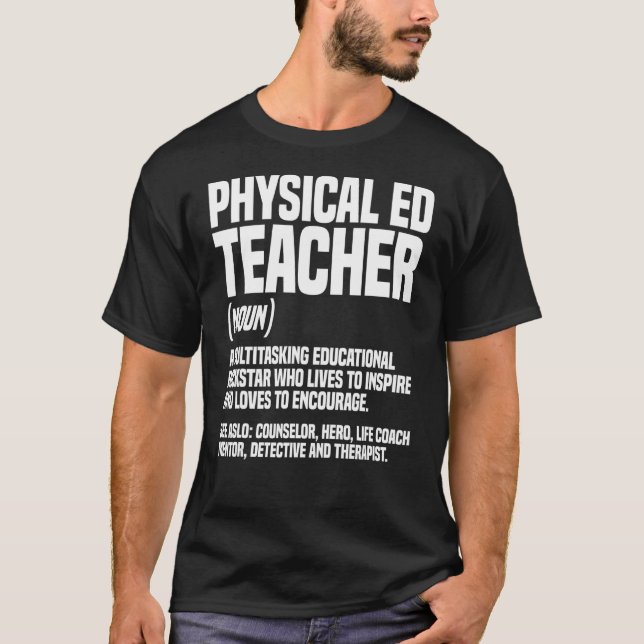 PE Teacher Physical Education Noun Instructor Gym  T-Shirt (Front)