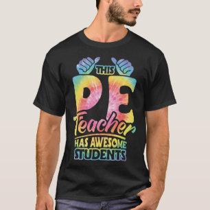 PE Teacher Physical Education Teacher Appreciation T-Shirt