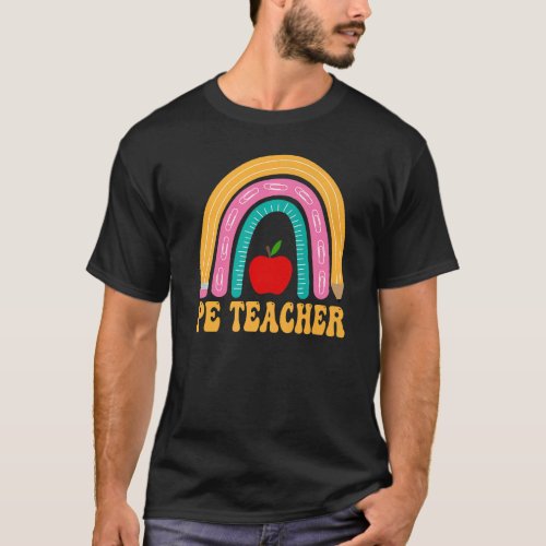 Pe Teacher Rainbow Pencil Women Back To School App T_Shirt