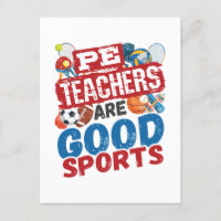 PE Teachers Are Good Sports Phys Ed Teacher