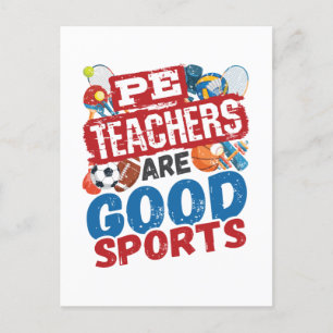 PE Teachers Are Good Sports Phys Ed Teacher Postcard