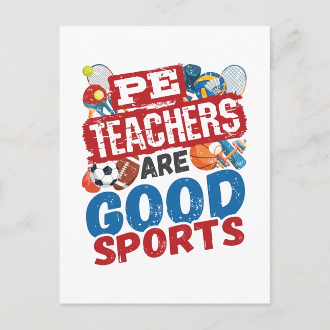 PE Teachers Are Good Sports Phys Ed Teacher Postcard (Front)