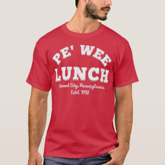 Pe' Wee Lunch - Ellwood City T-Shirt